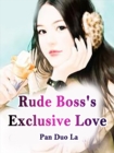 Image for Rude Boss&#39;s Exclusive Love