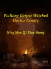 Image for Walking Corpse: Witched Doctor Family