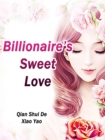 Image for Billionaire&#39;s Sweet Love