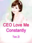 Image for CEO, Love Me Constantly