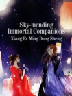 Image for Sky-mending Immortal Companions