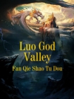 Image for Luo God Valley