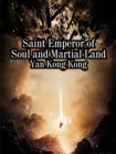 Image for Saint Emperor of Soul and Martial Land