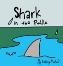 Image for Shark in the Puddle