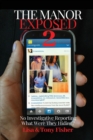 Image for The Manor Exposed 2 -No Investigative Reporting What Were They Hiding?