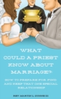 Image for What Could a Priest Know about Marriage?