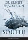 Image for South! (Annotated) : The Story of Shackleton&#39;s Last Expedition 1914-1917