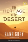 Image for The Heritage of the Desert (ANNOTATED, LARGE PRINT)