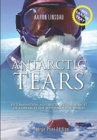 Image for Antarctic Tears (LARGE PRINT) : Determination, Adversity, and the Pursuit of a Dream at the Bottom of the World