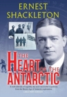 Image for The Heart of the Antarctic (Annotated, Large Print) : Vol I and II