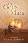 Image for The Gods of Mars (Annotated, Large Print) : Large Print Edition