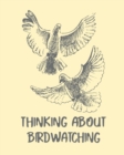 Image for Thinking About Birdwatching
