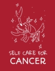 Image for Self Care For Cancer : For Adults For Autism Moms For Nurses Moms Teachers Teens Women With Prompts Day and Night Self Love Gift