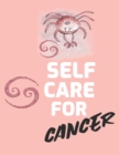 Image for Self Care For Cancer