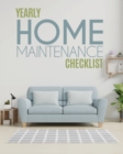 Image for Yearly Home Maintenance Check List : : Yearly Home Maintenance For Homeowners Investors HVAC Yard Inventory Rental Properties Home Repair Schedule