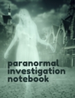 Image for Paranormal Investigation Notebook