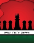 Image for Chess Tactic Journal : Record Moves Strategy Tactics Analyze Game Moves Key Positions