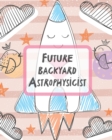 Image for Future Backyard Astrophysicist