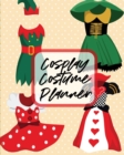 Image for Cosplay Costume Planner : Performance Art Character Play Portmanteau Fashion Props