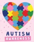 Image for Autism Awareness : Asperger&#39;s Syndrome Mental Health Special Education Children&#39;s Health
