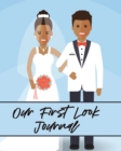 Image for Our First Look Journal : Wedding Day Bride and Groom Love Notes