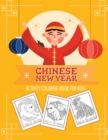 Image for Chinese New Year Activity Coloring Book For Kids : 2021 Year of the Ox Juvenile Activity Book For Kids Ages 3-10 Spring Festival