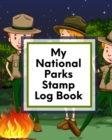 Image for My National Parks Stamp Log Book : Outdoor Adventure Travel Journal Passport Stamps Log Activity Book