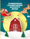 Image for Christmas Countdown Activity Book : For Kids - Ages 4-10 - Dear Santa Letter - Wish List - Gift Ideas