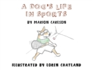 Image for A Dog&#39;s Life in Sports