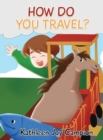 Image for How Do You Travel?