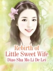 Image for Rebirth of Little Sweet Wife