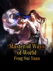 Image for Master of Ways of World