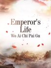 Image for Emperor&#39;s Life