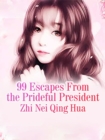 Image for 99 Escapes From the Prideful President