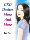 Image for CEO Desires More And More