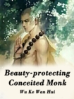 Image for Beauty-protecting Conceited Monk