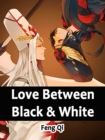 Image for Love Between Black &amp; White