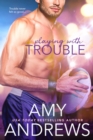 Image for Playing With Trouble