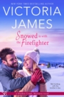 Image for Snowed in With the Firefighter