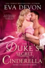 Image for The duke&#39;s secret Cinderella