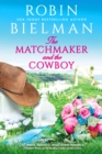 Image for The matchmaker and the cowboy