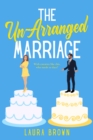 Image for The Un-Arranged Marriage