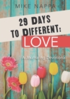 Image for 29 days to different - love: a journaling devotional