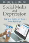 Image for Social media and depression: how to be healthy and happy in the digital age