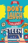 Image for The Don&#39;t Laugh Challenge - Teen Edition