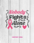 Image for NOBODY FIGHTS ALONE, BREAST CANCER CHEMO