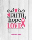 Image for FAITH HOPE LOVE, BREAST CANCER CHEMOTHER