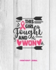 Image for THIS GIRL FOUGHT AND WON, BREAST CANCER