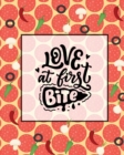 Image for Love At First Bite, Pizza Review Journal : Record &amp; Rank Restaurant Reviews, Expert Pizza Foodie, Prompted Pages, Remembering Your Favorite Slice, Gift, Log Book