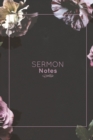 Image for Sermon Notes : Record Bible Scripture, Write Prayer Requests, Further Study Notes, Reflect on God &amp; Church, Sermons Journal, Christian Notebook, Gift, Book